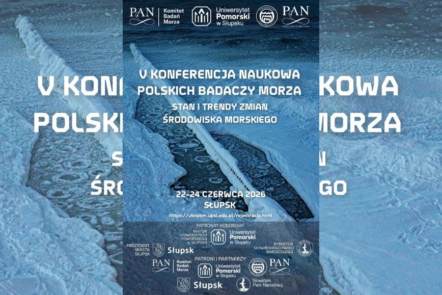 V KONFERENCJA NAUKOWA POLSKICH BADACZY MORZA "STAN I TRENDY ZMIAN ŚRODOWISKA MORSKIEGO"
