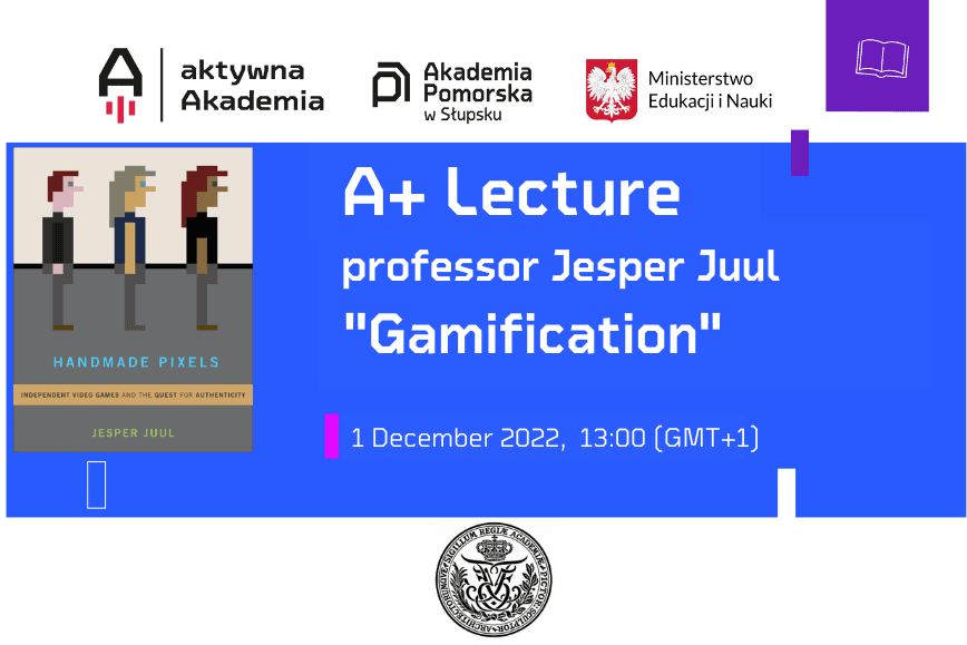 A+ Lecture - "Gamification" professor Jesper Juul