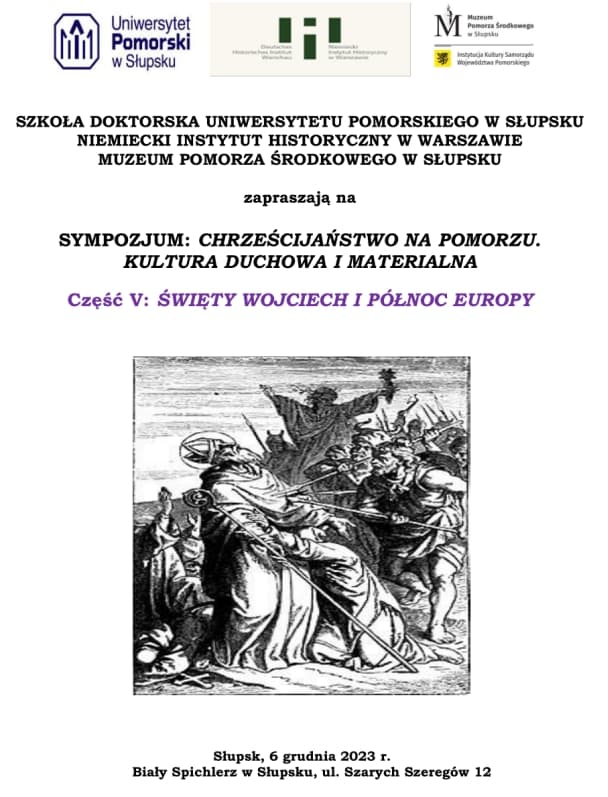 V Sympozjum "Święty Wojciech i północ Europy" z cyklu "Chrześcijaństwo na Pomorzu. Kultura duchowa i materialna"