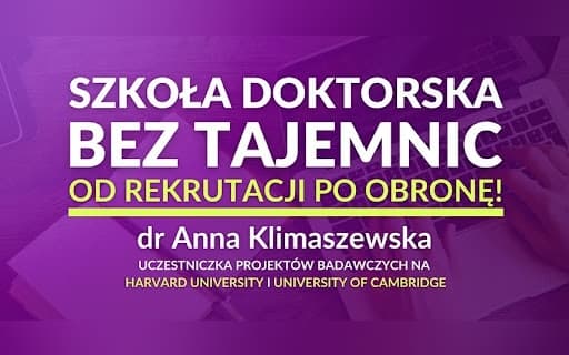 “Szkoła Doktorska bez tajemnic – od rekrutacji po obronę!”