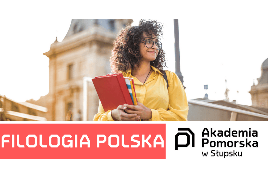 Studiuj Filologię polską w Akademii Pomorskiej w Słupsku