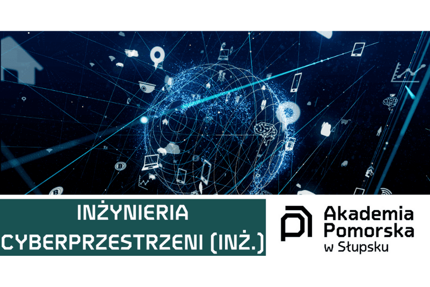 Studiuj Inżynierię cyberprzestrzeni (inż.) w Akademii Pomorskiej