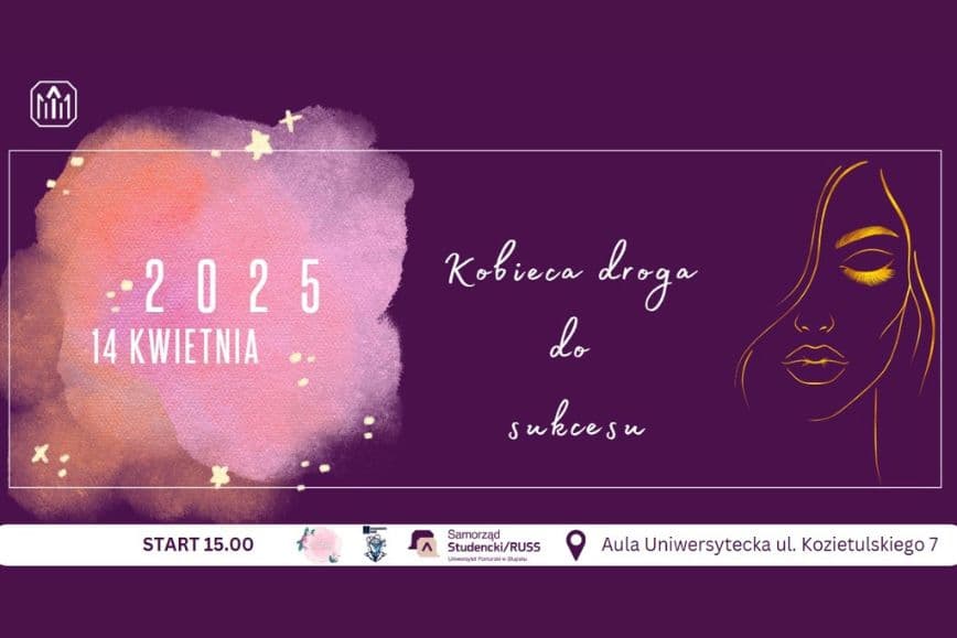 Zapraszamy na wyjątkowe wydarzenie - "Kobieca Droga do Sukcesu"