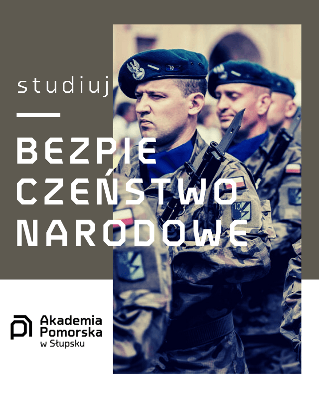 Studiuj BEZPIECZEŃSTWO NARODOWE w Akademii Pomorskiej w Słupsku