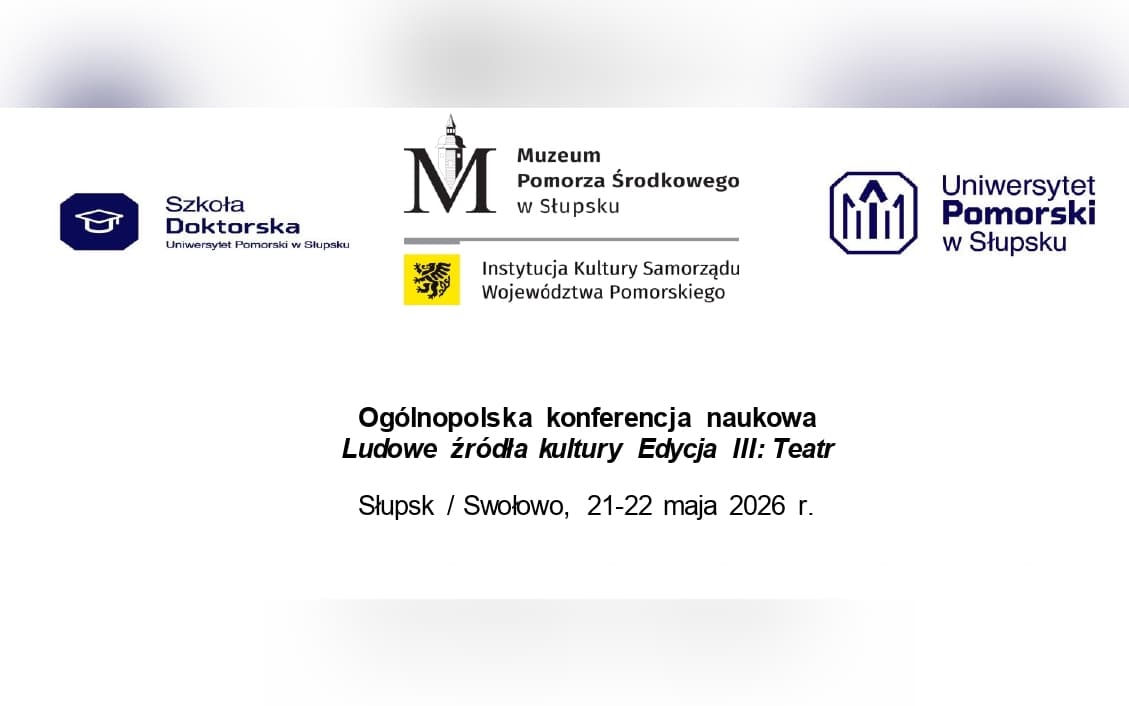 Ogólnopolska konferencja naukowa Ludowe źródła kultury Edycja III: Teatr