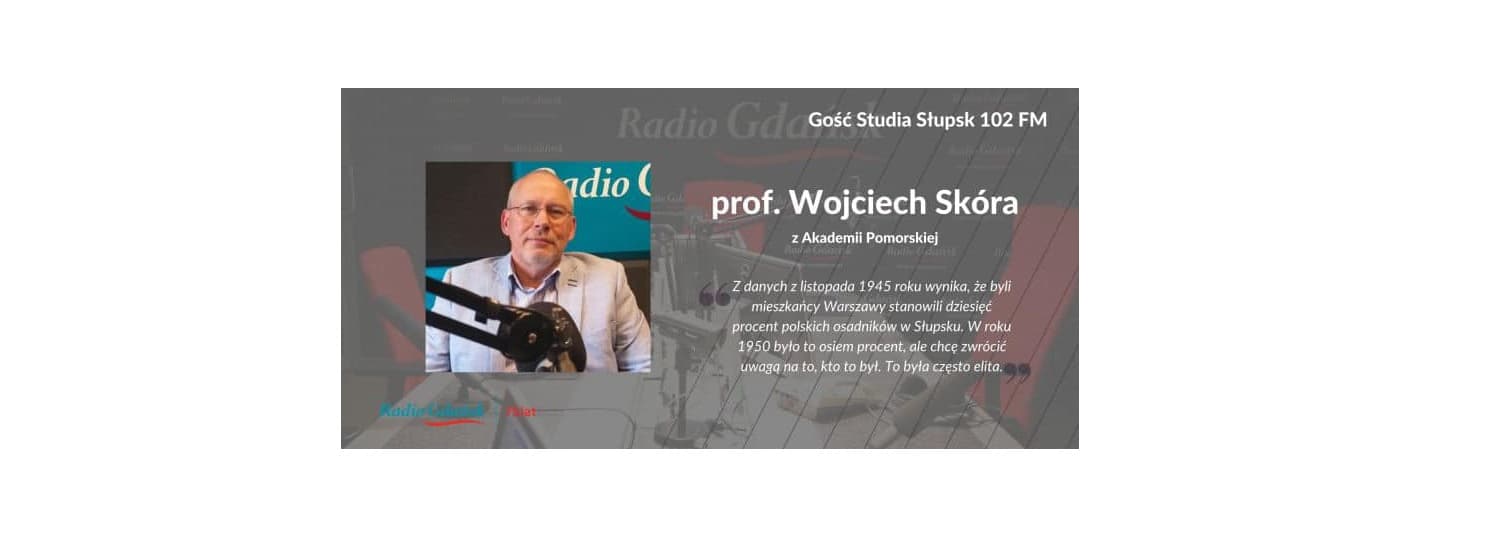 Prof. Wojciech Skóra z Instytutu Historii gościem Studia Słupsk 102 FM