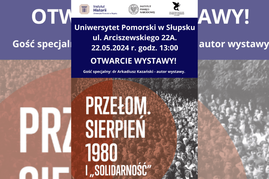 Otwarcie wystawy - Przełom. Sierpień 80 i ,,Solidarność"