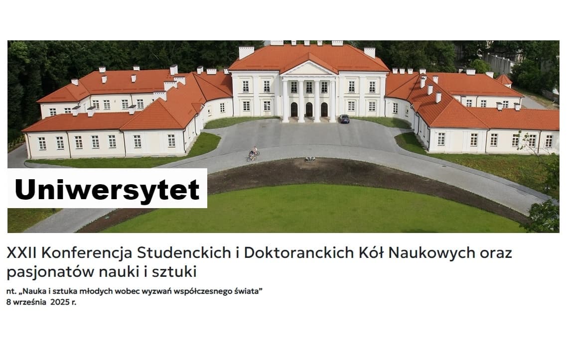 Zaproszenie do udziału w XXII Konferencji Studenckich i Doktoranckich Kół Naukowych