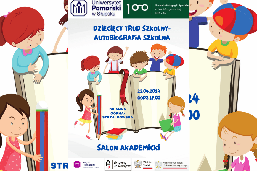 Salon Akademicki - "Dziecięcy trud szkolny - autobiografia szkolna"
