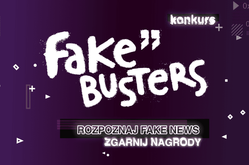 Konkurs „Fake Busters” – odpowiedź na dezinformację
