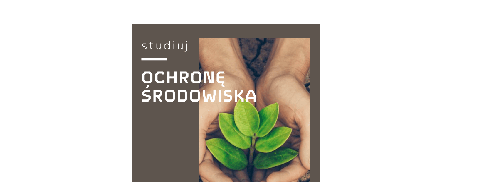 Studiuj OCHRONĘ ŚRODOWISKA w Akdemii Pomorskiej w Słupsku