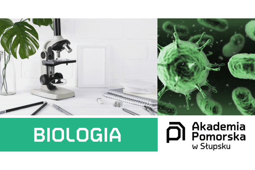 Studiuj Biologię w Akademii Pomorskiej w Słupsku