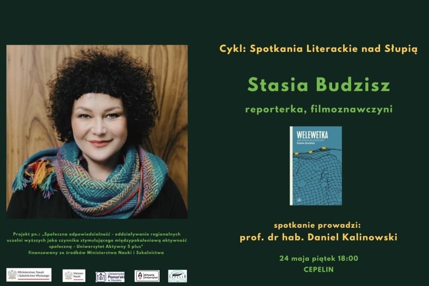 Szkoła Doktorska Uniwersytetu Pomorskiego w Słupsku zaprasza na kolejną odsłonę Spotkań Literackich nad Słupią.