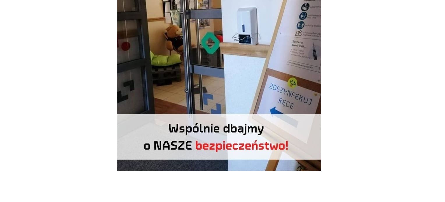 Wspólnie dbajmy o NASZE bezpieczeństwo.