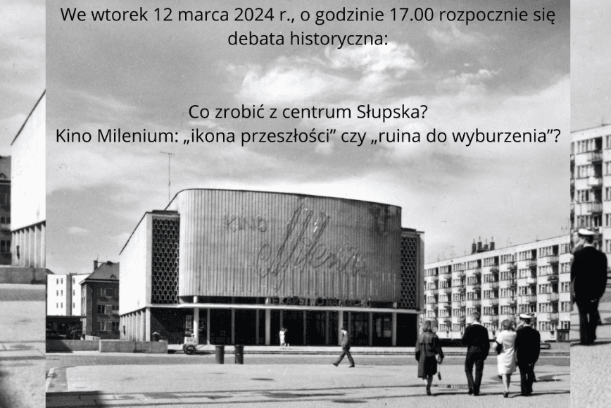 Co zrobić z centrum Słupska? Kino Milenium: „ikona przeszłości” czy „ruina do wyburzenia”?