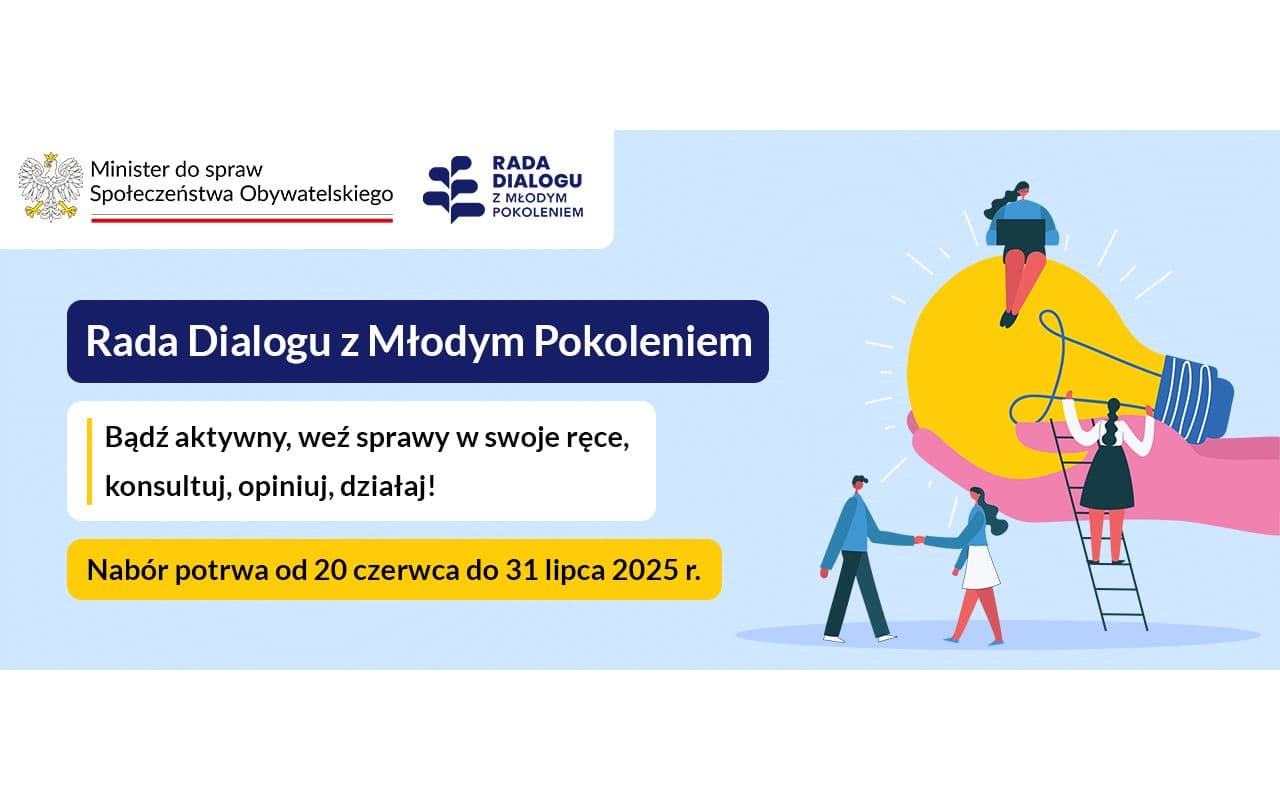 Nabór kandydatów do Rady Dialogu z Młodym Pokoleniem IV kadencji (do 31 lipca 2025 r.)