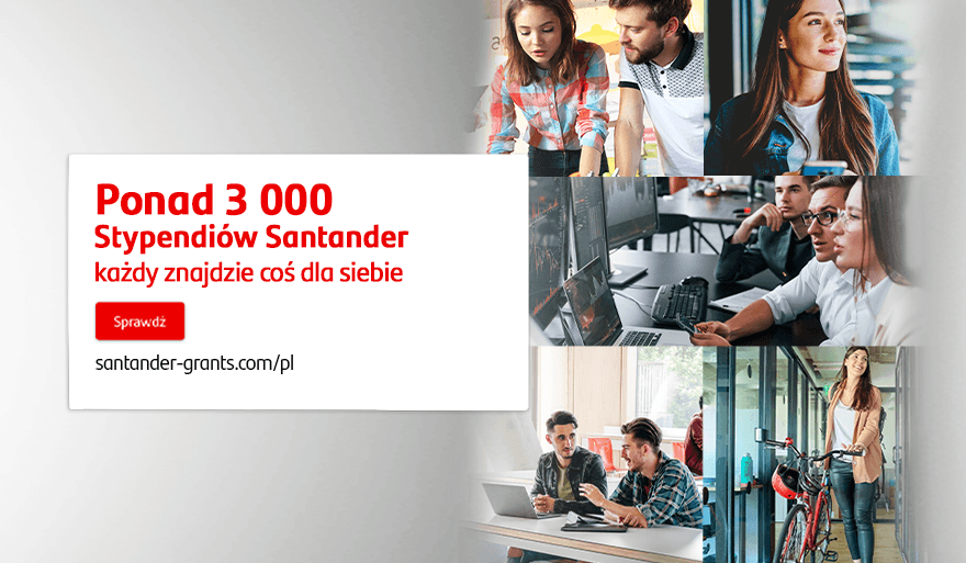 3200 miejsc na Stypendia Santander – aplikuj już dziś
