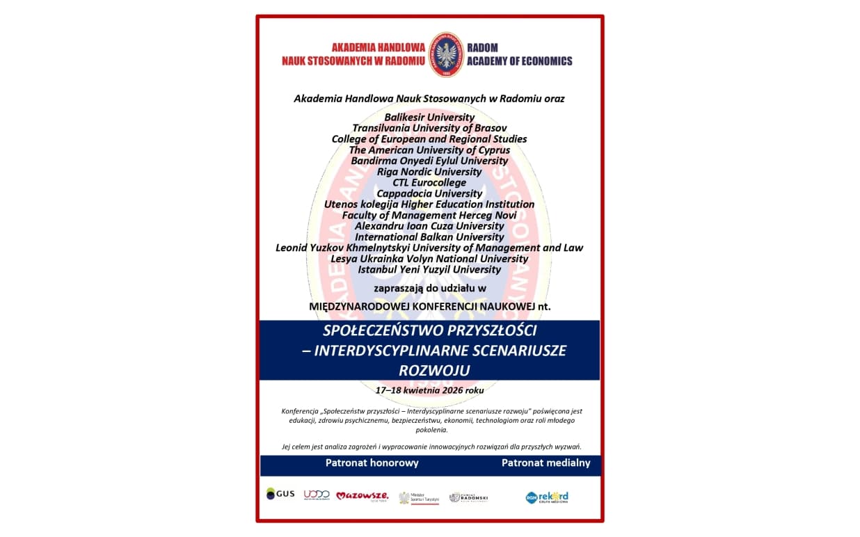 Międzynarodowa Konferencja Naukowa pt: " Społeczeństwo Przyszłości - Interdyscyplinarne Scenariusze Rozwoju".