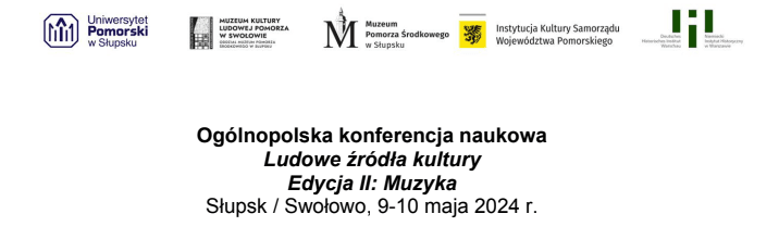 Ogólnopolska konferencja naukowa Ludowe źródła kultury Edycja II: Muzyka