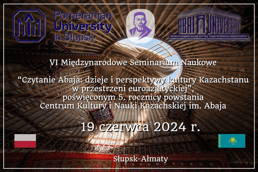 The 6th International Scientific Seminar “Reading Abai: History and Perspectives of Kazakh Culture in the Eurasian Space”