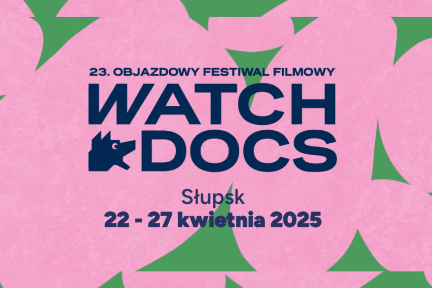 23. Objazdowy Festiwal Filmowy WATCH DOCS