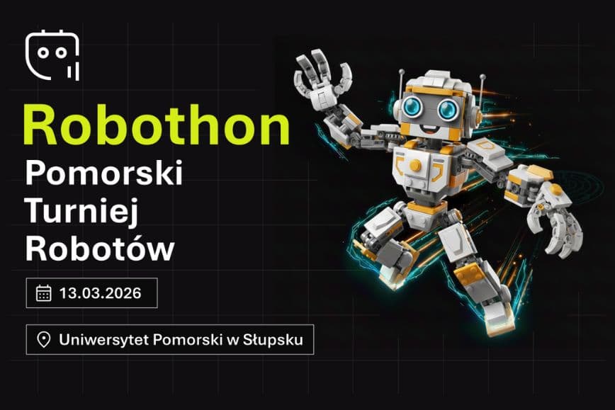 Pomorski Turniej Robotów – Robothon 2026. Technologia, emocje, kreatywność – wszystko w jednym wydarzeniu!
