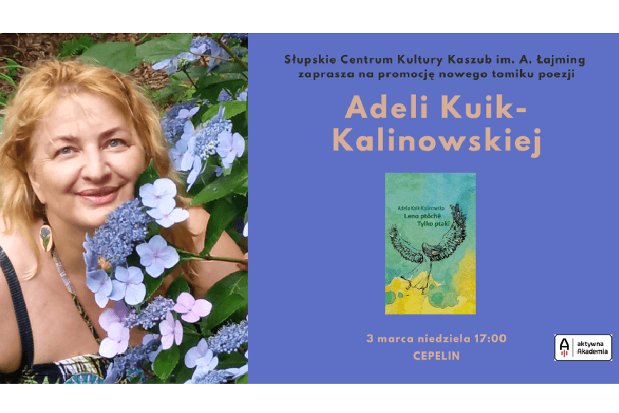 Słupskie Centrum Kultury zaprasza na promocję nowego tomiku poezji Adeli Kuik-Kalinowskiej.