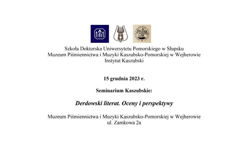 Seminarium Kaszubskie: Derdowski literat. Oceny i perspektywy